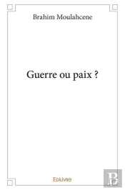 Guerre Ou Paix ?