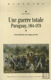 Guerre Totale, Paraguay, 1864-1870