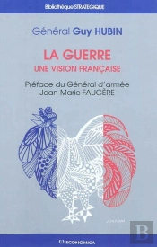 Guerre- Une Vision Francaise (La)