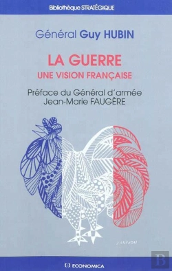 Bertrand.pt - Guerre- Une Vision Francaise (La)