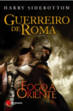 Bertrand.pt - Guerreiro de Roma - Fogo a Oriente