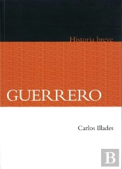 Guerrero. Historia Breve