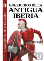 Guerreros De La Antigua Iberia