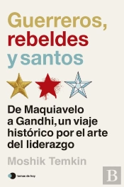 Guerreros, Rebeldes Y Santos
