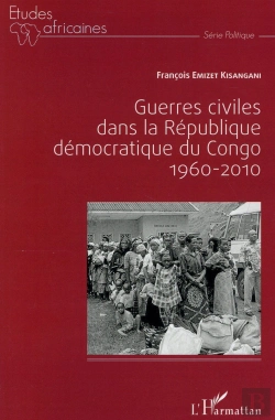 Bertrand.pt - Guerres Civiles Dans La République Démocratique Du Congo : 1960-2010