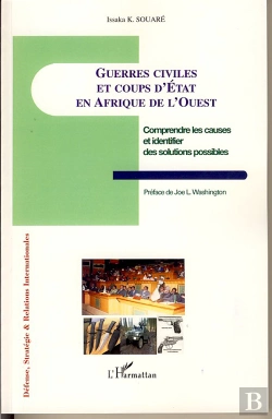 Bertrand.pt - Guerres Civiles Et Coups D'État En Afrique De L'Ouest ; Comprendre Les Causes Et Identifier Les Solutions Possibles