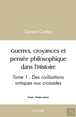 Bertrand.pt - Guerres, Croyances Et Pensée Philosophique Dans L'Histoire - Tome 1