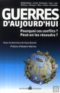 Bertrand.pt - Guerres D'Aujourd'Hui ; Pourquoi Ces Conflits ? Peut-On Les Résoudre ?