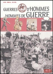 Guerres D'Hommes, Hommes De Guerre
