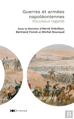 Bertrand.pt - Guerres Et Armées Napoléoniennes ; Nouveaux Regards