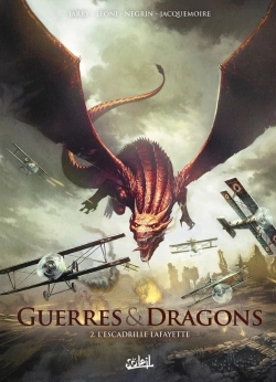 Bertrand.pt - Guerres Et Dragons Tome 2 : L'Escadrille Lafayette