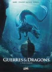 Guerres Et Dragons Tome 4 : Pearl Harbor