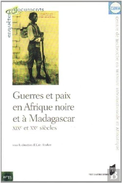 Bertrand.pt - Guerres Et Paix En Afrique Noire Et À Madagascar. Xix Et Xx Siècles
