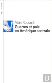 Guerres Et Paix En Amerique Centrale