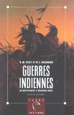 Bertrand.pt - Guerres Indiennes ; Du Mayflower A Wounded Knee