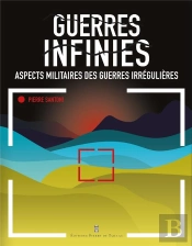Guerres Infinies : Aspects Militaires Des Guerres Irrégulières