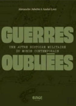 Bertrand.pt - Guerres Oubliées : Une Autre Histoire Militaire Du Monde Contemporain