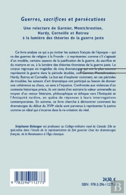 Bertrand.pt - Guerres, Sacrifices Et Persécutions ; Une Relecture De Garnier, Montchrestien, Hardy, Corneille Et Rotrou ; À La Lumière Des Théories De La Guerre Juste