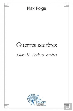 Bertrand.pt - Guerres Secretes Livre Ii