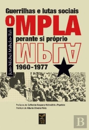 Guerrilhas e Lutas Sociais - O MPLA Perante si Próprio (1960-1977)