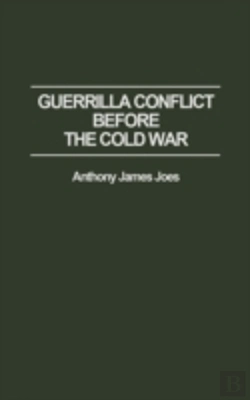 Bertrand.pt - Guerrilla Conflict Before The Cold War
