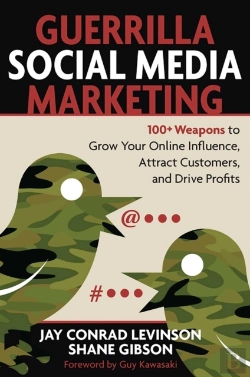 Bertrand.pt - Guerrilla Marketing For Social Media: 100+ Weapons To Grow Your Online Influence, Attract Customers, And Drive Profits