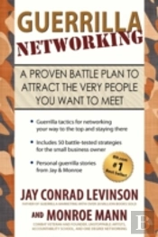 Guerrilla Networking: A Proven Battle Pl