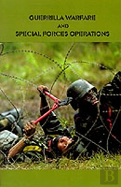 Guerrilla Warfare And Special Forces Operations