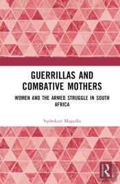 Guerrillas And Combative Mothers