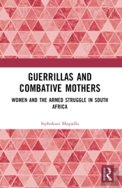 Guerrillas And Combative Mothers