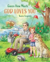 Guess How Much God Loves You