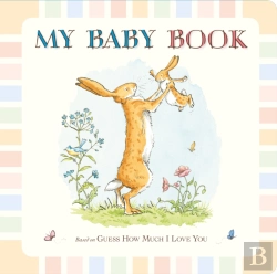 Bertrand.pt - Guess How Much I Love You: My Baby Record Book