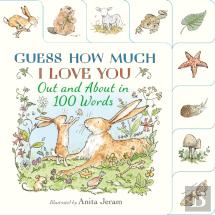 Guess How Much I Love You: Out And About In 100 Words