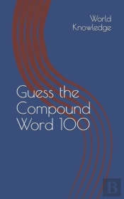 Guess The Compound Word 100