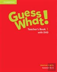 Guess What! American English Level 1 Teacher'S Book With Dvd
