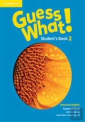Guess What! American English Level 2 Student'S Book