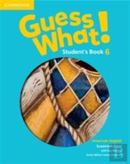Guess What! American English Level 6 Student'S Book