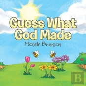 Guess What God Made