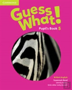 Bertrand.pt - Guess What! Level 5 Pupil'S Book British English