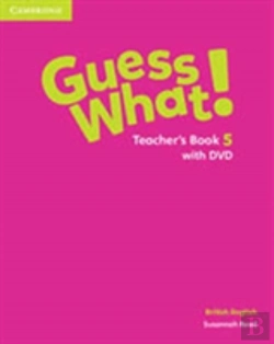 Bertrand.pt - Guess What! Level 5 Teacher'S Book With Dvd British English