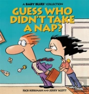 Guess Who Didn'T Take A Nap?