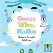 Guess Who, Haiku