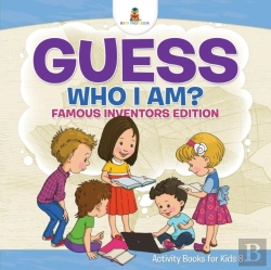 Bertrand.pt - Guess Who I Am? Famous Inventors Edition Activity Books For Kids 8