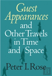 Guest Appearances And Other Travels In Time And Space