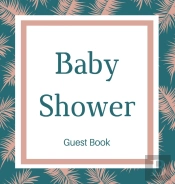 Guest Book For Baby Shower Guest Book (Hardcover)