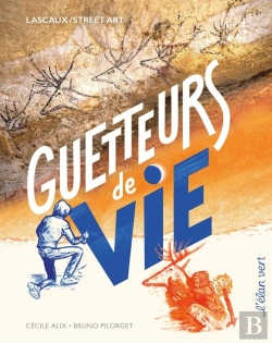Bertrand.pt - Guetteurs De Vie : Lascaux / Street Art