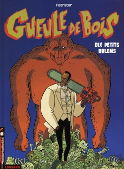 Bertrand.pt - Gueule De Bois T.2 ; Dix Petits Golems