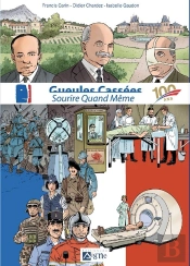 Gueules Cassées ; Sourire Quand Même ; 100 Ans