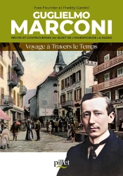 Guglielmo Marconi : Récits Et Controverses Au Sujet De L'Invention De La Radio