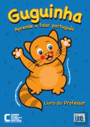 Guguinha Aprende a Falar Português - Livro do Professor